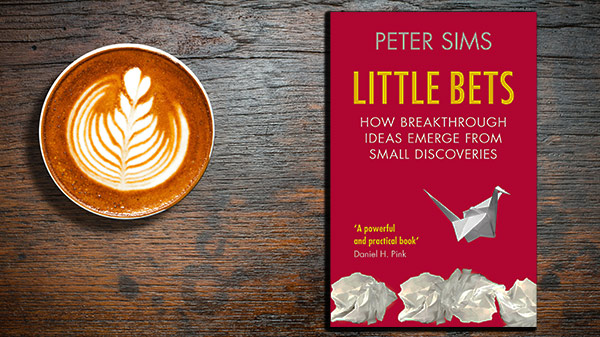 Little Bets by Peter Sims